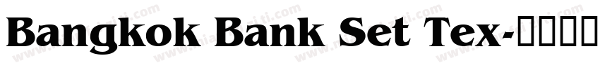 Bangkok Bank Set Tex字体转换